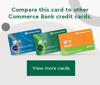 Compare this card to other Commerce Bank credit cards - click to compare more cards.